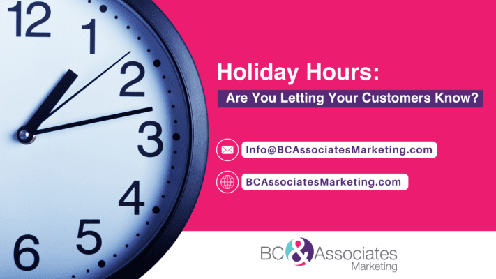 Holiday Hours - BC & Associates Marketing