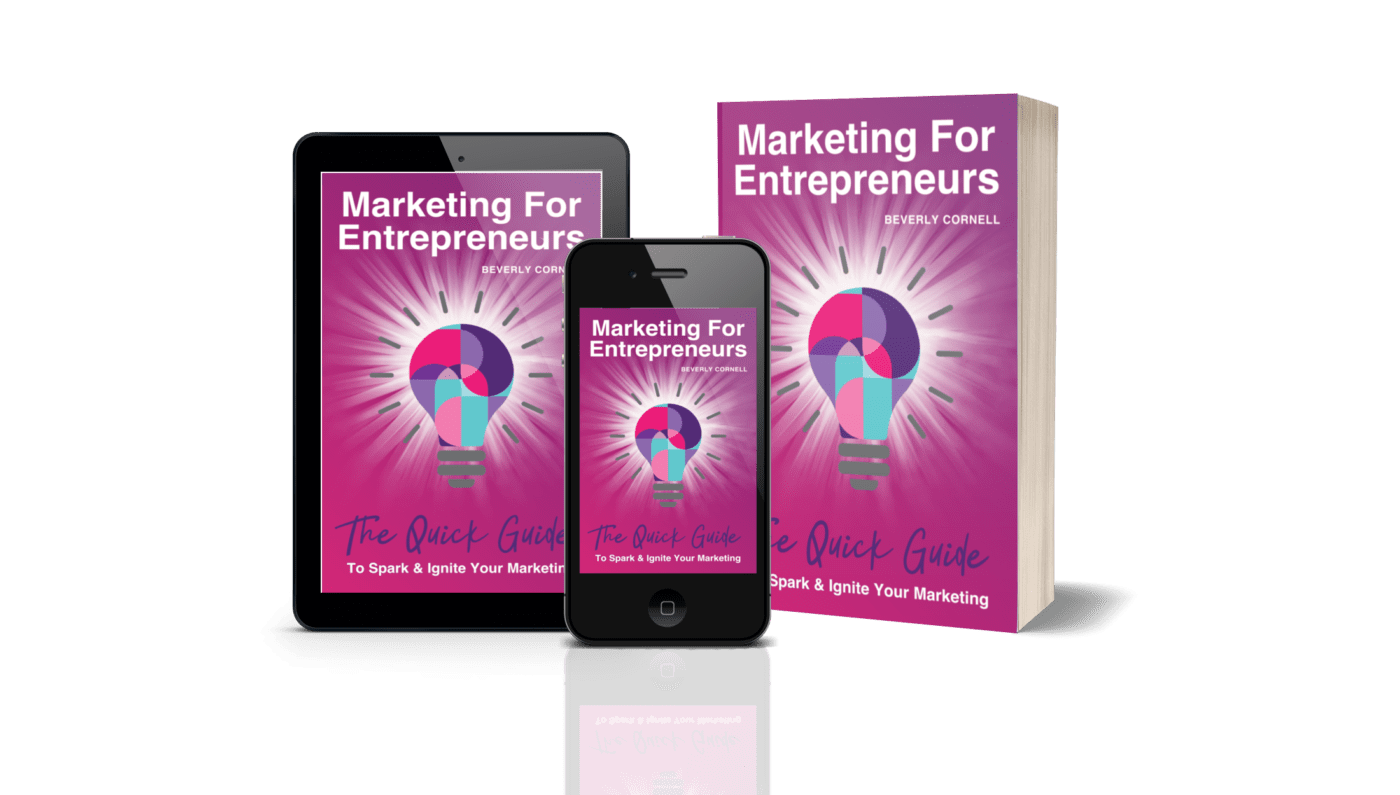 Marketing For Entrepreneurs Book: The Quick Guide Spark & Ignite Your Marketing