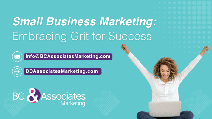 Blog Small Business Marketing_ Embracing Grit for Success